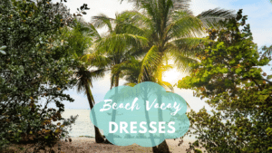 Best in beach vacation dresses, travel essentials and dresses for women from Amzaon.