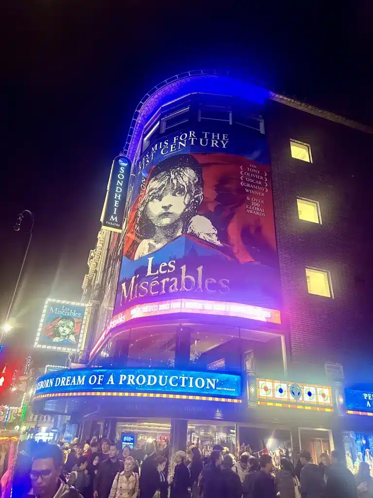 A play, like Les miserables is a great addition to your UK itinerary. We stayed 1 block from this theater, which we thought was the best location to stay in London. 